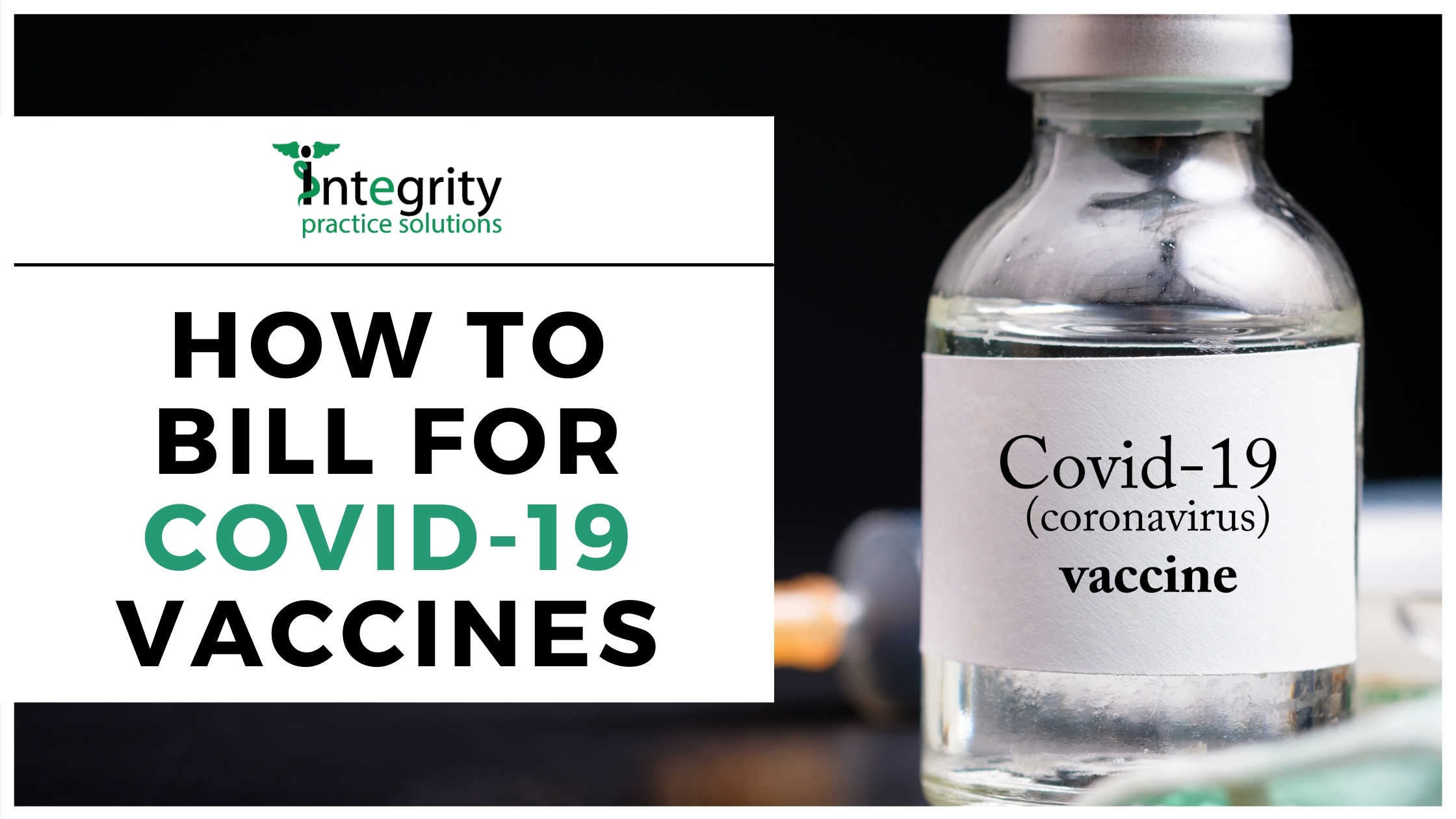 How To Bill For COVID-19 (Coronavirus) Vaccine - CPT And Reimbursement?